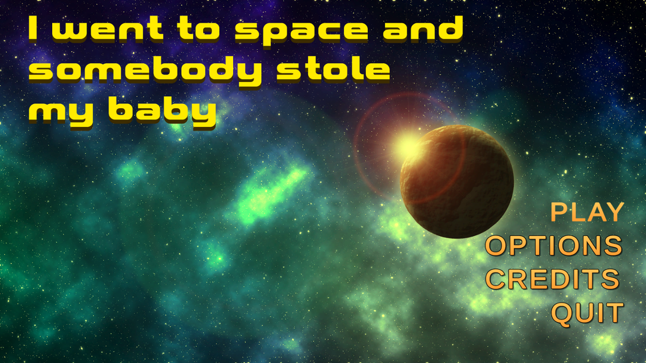 Games like I Went to Space and Somebody Stole my Baby!