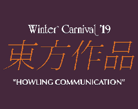 Winter Carnival '19: 東方作品 "HOWLING COMMUNICATION" Image