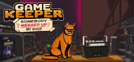 Games like Game Keeper: Somebody Messed Up My Shop!