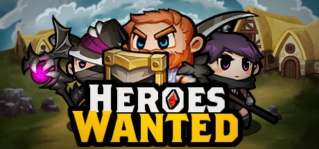 Games like Heroes Wanted