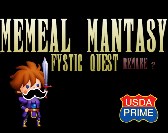 Memeal Mantasy: Fystic Quest Remake? Game Cover