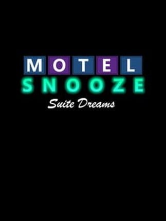 Motel Snooze: Suite Dreams Image