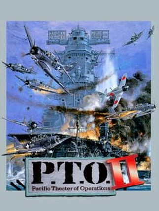 P.T.O. II: Pacific Theater of Operations Game Cover