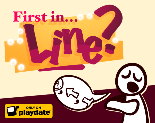 Games like First in…Line?