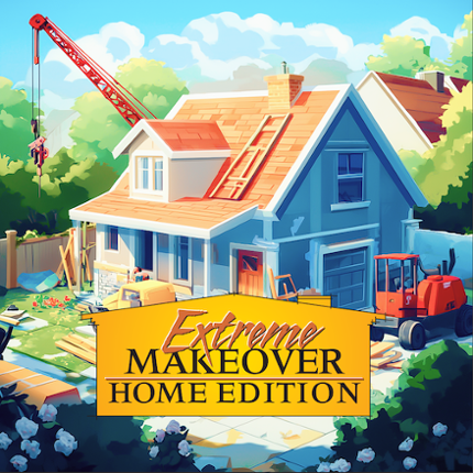 Extreme Makeover: Home Edition Image