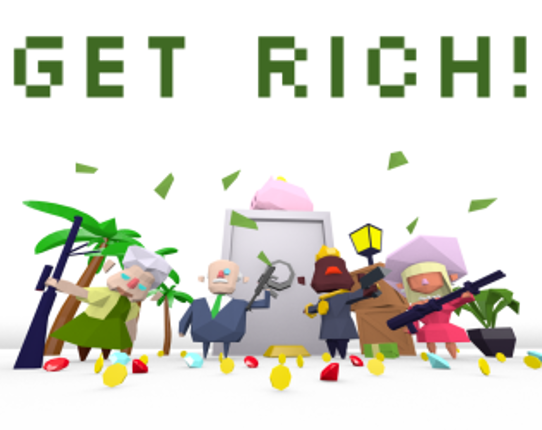 Get Rich! Image