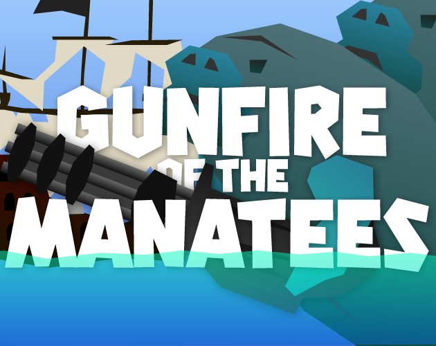 Games like Gunfire of the Manatees
