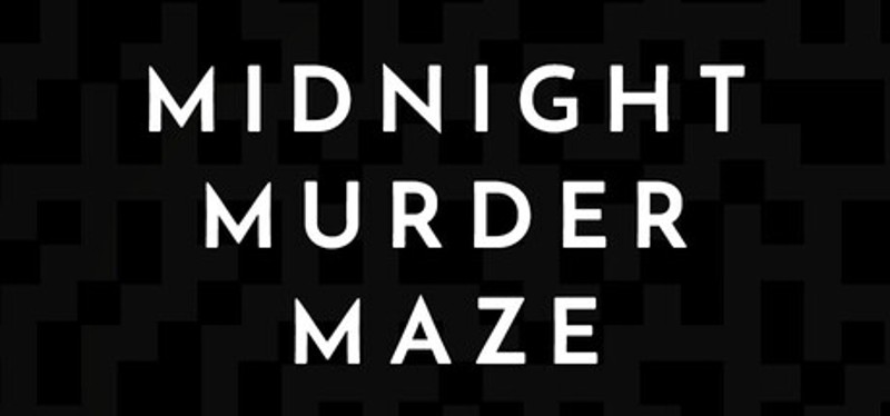 Midnight Murder Maze Image
