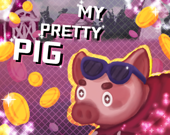 My Pretty Pig Image