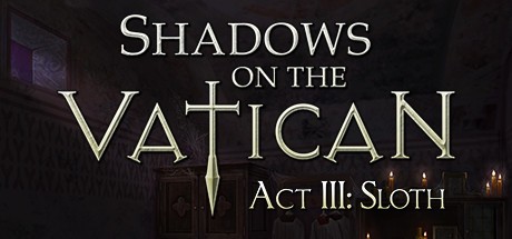 Games like Shadows on the Vatican - Act III: Sloth