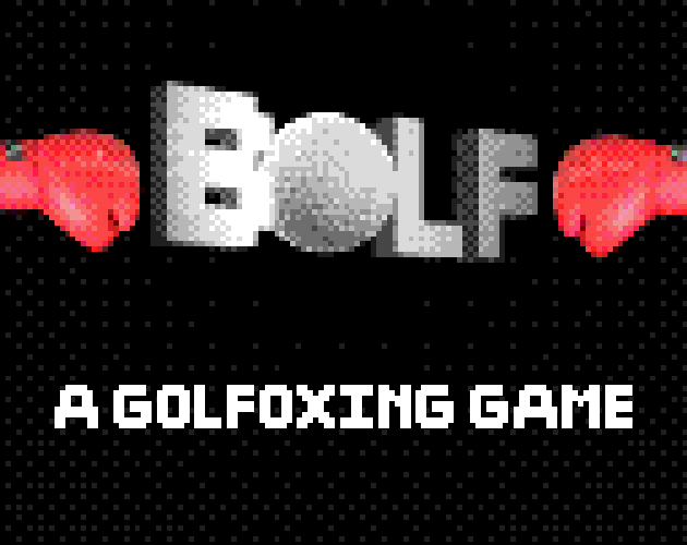 Games like BOLF: A Golfoxing Game