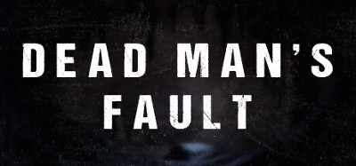 Dead Man's Fault Image