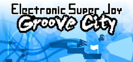 Games like Electronic Super Joy: Groove City