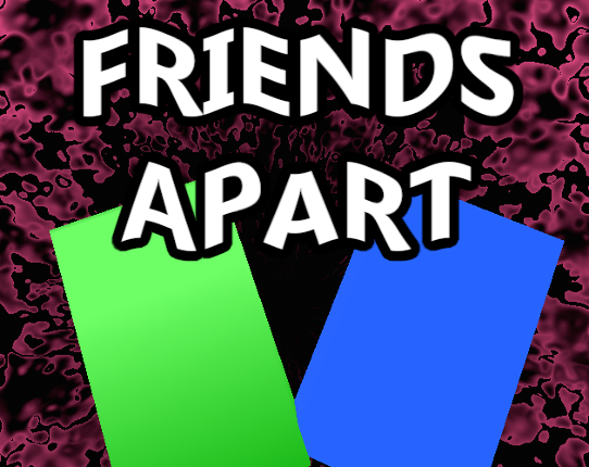 Friends Apart Image