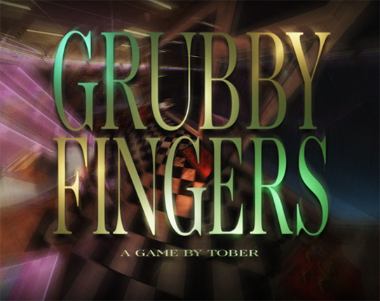 GRUBBY FINGERS Image
