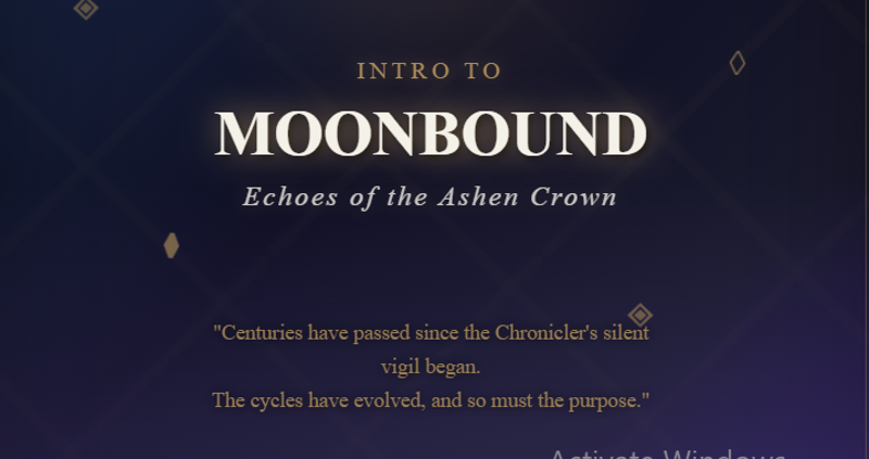 Intro to Moonbound: Echoes of the Ashen Crown Image