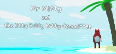 Mr Mitty and the Itty Bitty Kitty Committee Image