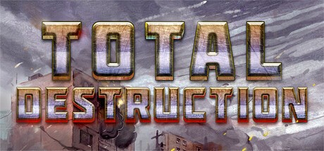 Games like Total Destruction