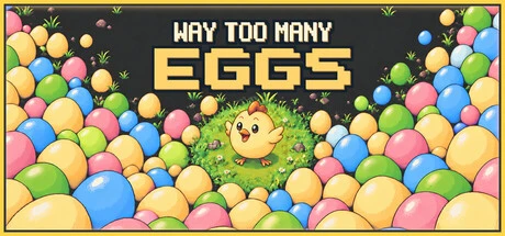 Games like Way Too Many Eggs