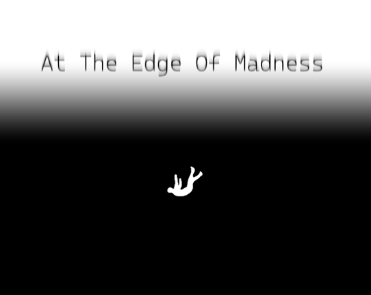 At The Edge Of Madness Image