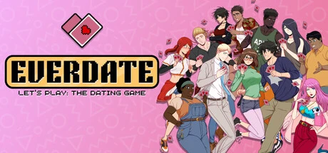Games like EVERDATE: The Let's Play Dating Game