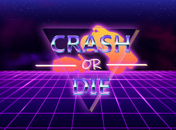 2020.01/ProjetoV/Crash or Die Game Cover