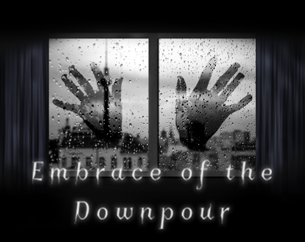 Games like Embrace of the Downpour