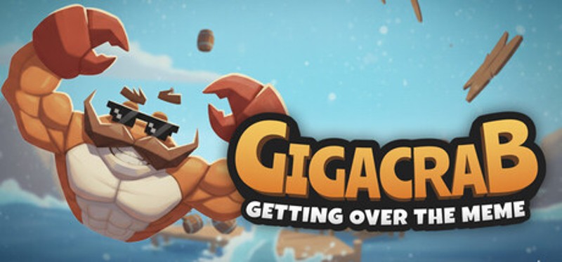 Gigacrab: Getting Over The Meme Image