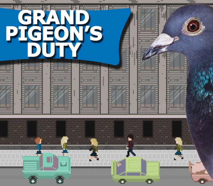 Games like Grand Pigeon's Duty