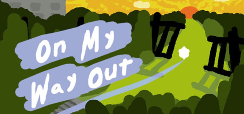 On My Way Out Image