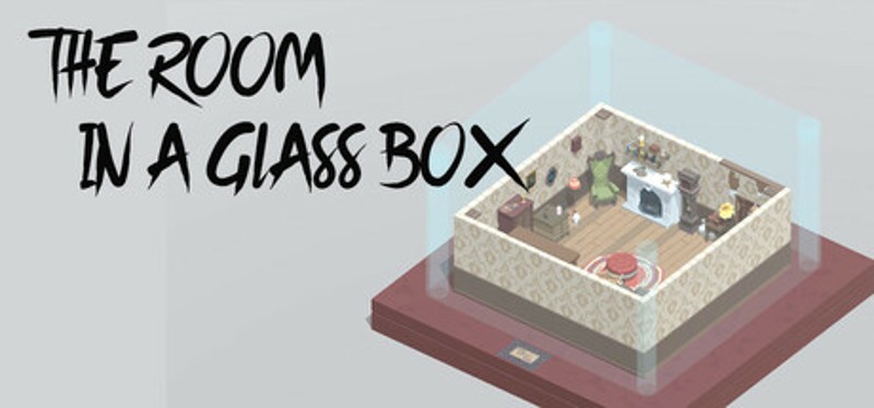 The Room in a Glass Box Image