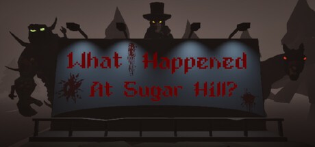 Games like What Happened At Sugar Hill?
