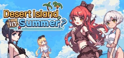 Desert Island in Summer? Image