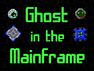 Games like Ghost in the Mainframe
