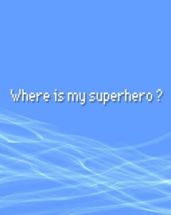 Where is My Superhero? Game Cover