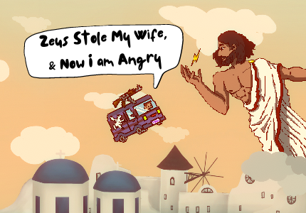 Games like Zeus Stole My Wife, & Now I Am Angry