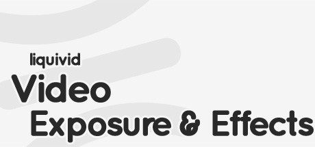 Games like liquivid Video Exposure and Effects