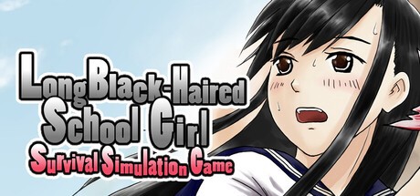 Games like Long Black-Haired Schoolgirl Survival Simulation Game