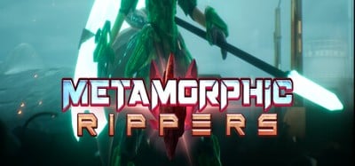 MetaMorphic Rippers Image