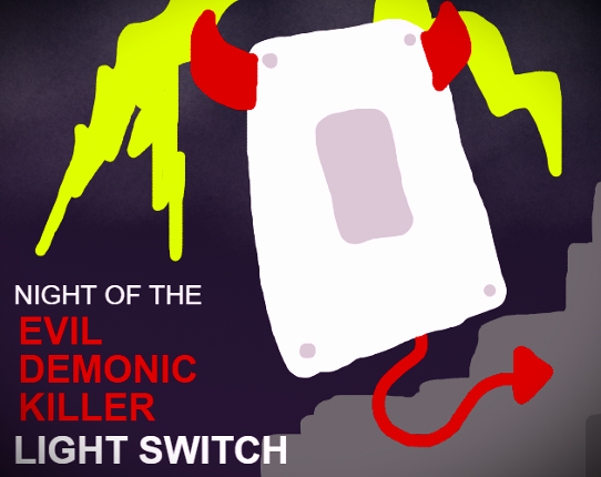 Night Of The Evil Demonic Killer Light Switch Image