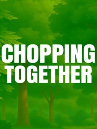 Chopping Together Image