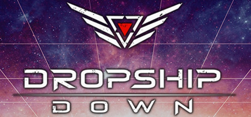 Dropship Down Image