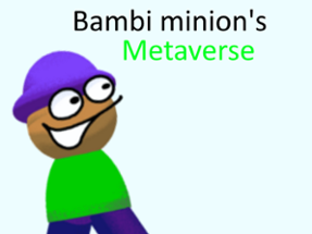 bambi minions metaverse Image