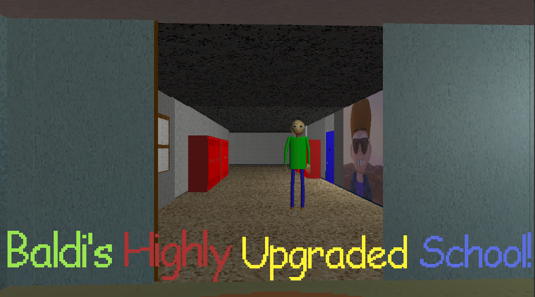 Games like Baldi's Highly Upgraded School