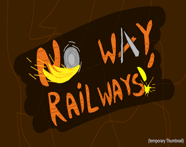 Games like No Way, Railways!