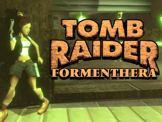 Games like TOMB RAIDER FORMENTHERA