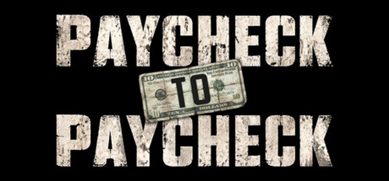 Paycheck to Paycheck Image