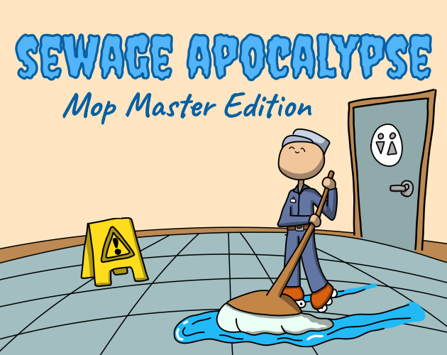 Games like Sewage Apocalypse - Mop Master Edition