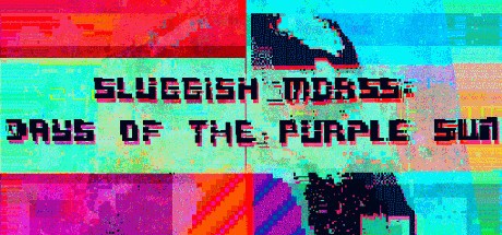 Games like Sluggish Morss: Days of the Purple Sun