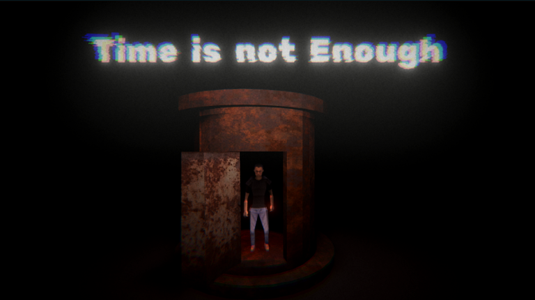 Time is not Enough Image